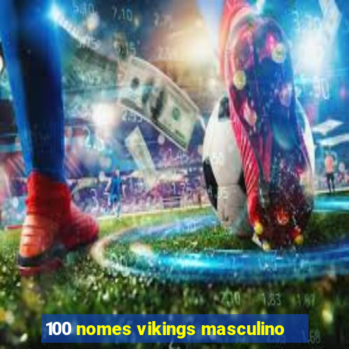 100 nomes vikings masculino